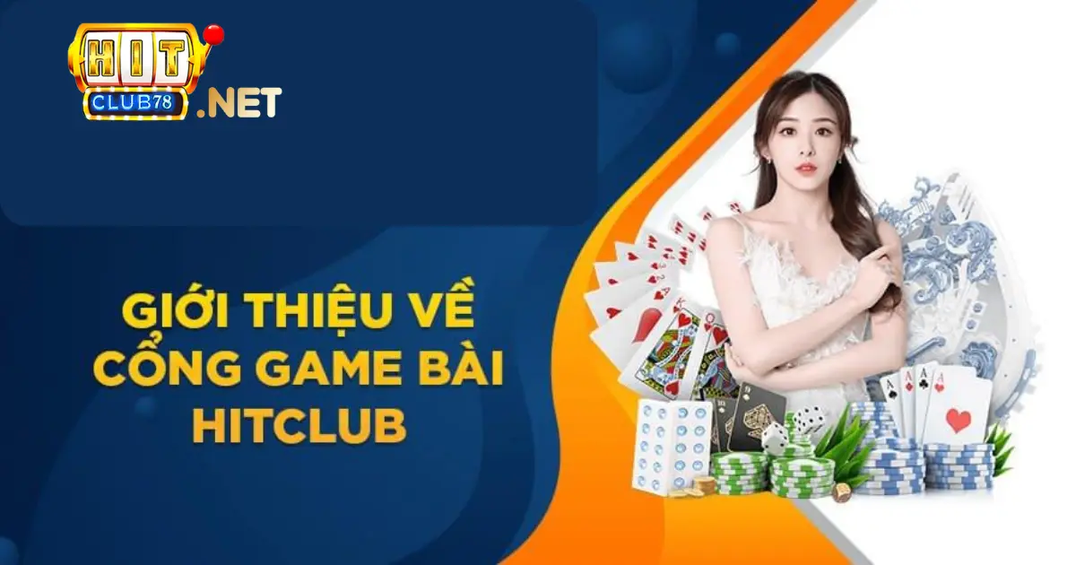 Game Bài Hitclub - Khám Phá Thế Giới Game Bài Uy Tín Số 1 Việt Nam